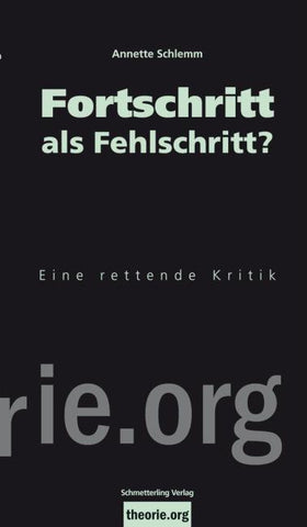 Fortschritt als Fehlschritt?