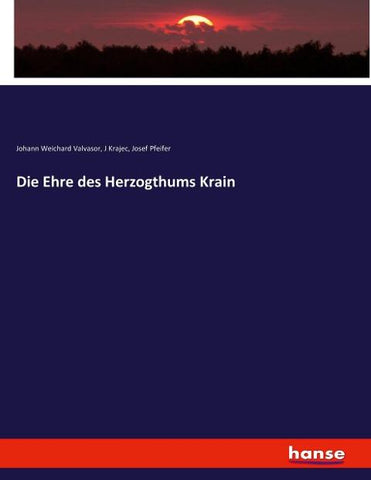 Die Ehre des Herzogthums Krain