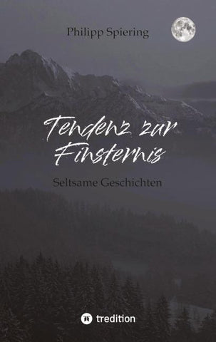 Tendenz zur Finsternis