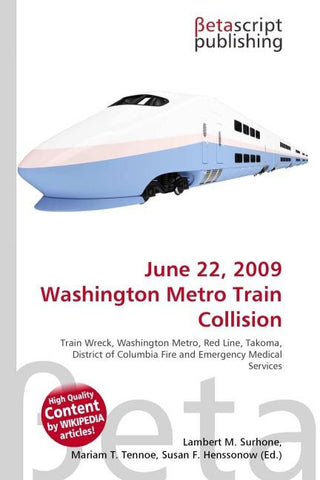 June 22, 2009 Washington Metro Train Collision