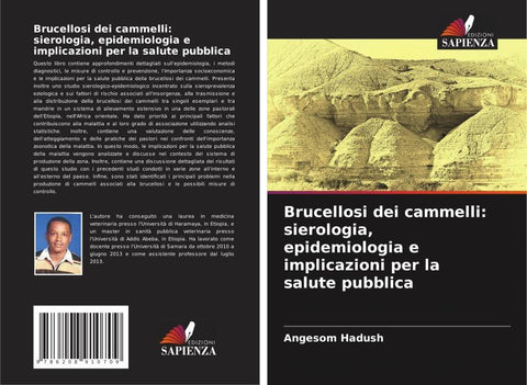 Brucellosi dei cammelli: sierologia, epidemiologia e implicazioni per la salute pubblica