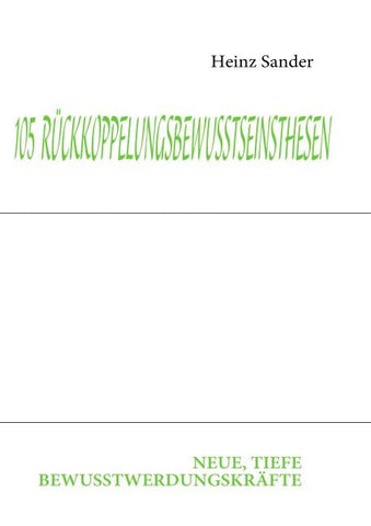 105 RÜCKKOPPELUNGSBEWUSSTSEINSTHESEN
