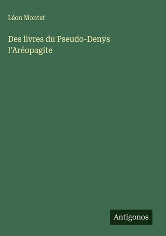 Des livres du Pseudo-Denys l'Aréopagite