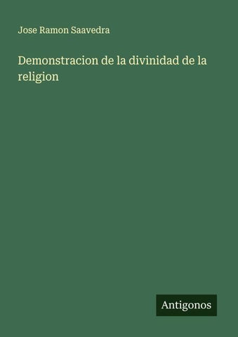 Demonstracion de la divinidad de la religion