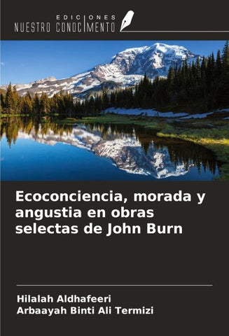 Ecoconciencia, morada y angustia en obras selectas de John Burn