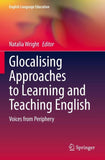 Glocalising Approaches to Learning and Teaching English