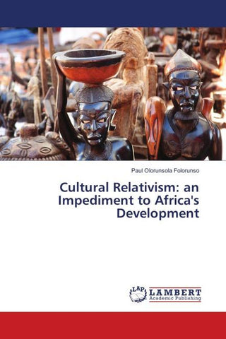 Cultural Relativism: an Impediment to Africa's Development