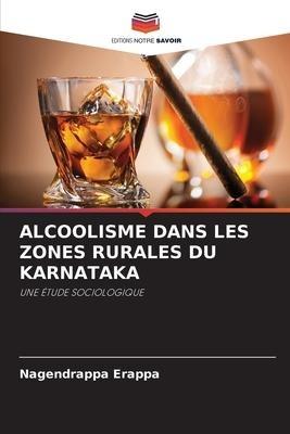 ALCOOLISME DANS LES ZONES RURALES DU KARNATAKA