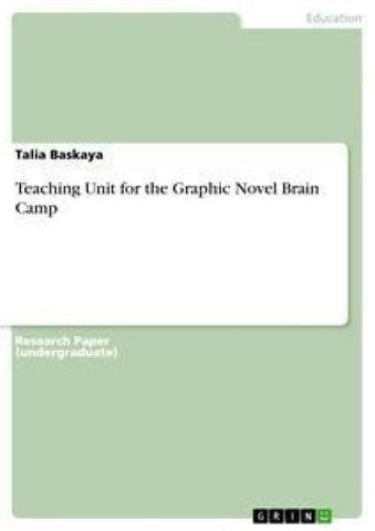 Teaching Unit for the Graphic Novel Brain Camp