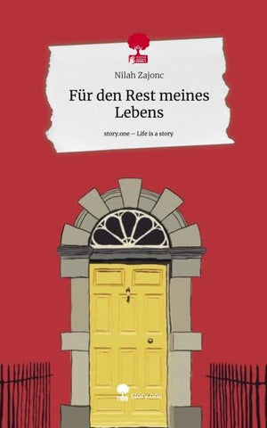 Für den Rest meines Lebens. Life is a Story - story.one