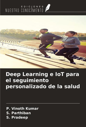 Deep Learning e IoT para el seguimiento personalizado de la salud