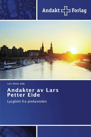Andakter av Lars Petter Eide