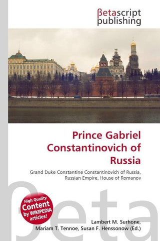 Prince Gabriel Constantinovich of Russia