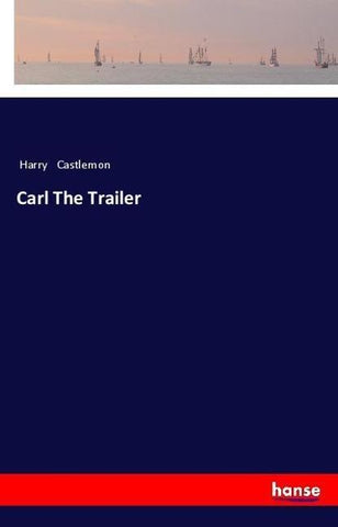 Carl The Trailer