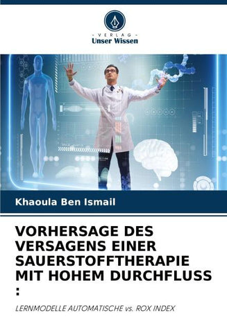VORHERSAGE DES VERSAGENS EINER SAUERSTOFFTHERAPIE MIT HOHEM DURCHFLUSS :