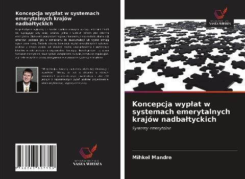 Koncepcja wyp¿at w systemach emerytalnych krajów nadba¿tyckich