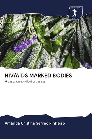 HIV/AIDS MARKED BODIES