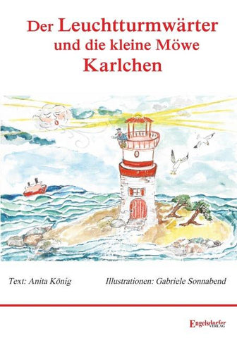 Der Leuchtturmwärter und die kleine Möwe Karlchen