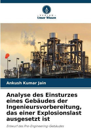 Analyse des Einsturzes eines Gebäudes der Ingenieursvorbereitung, das einer Explosionslast ausgesetzt ist
