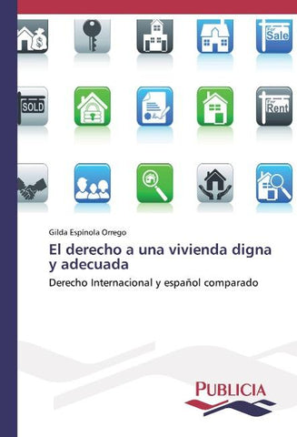 El derecho a una vivienda digna y adecuada
