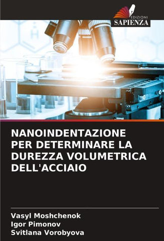 NANOINDENTAZIONE PER DETERMINARE LA DUREZZA VOLUMETRICA DELL'ACCIAIO