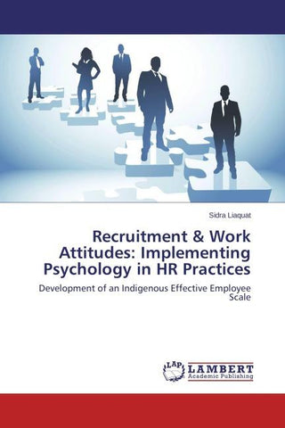 Recruitment & Work Attitudes: Implementing Psychology in HR Practices