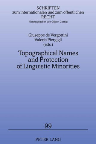 Topographical Names and Protection of Linguistic Minorities