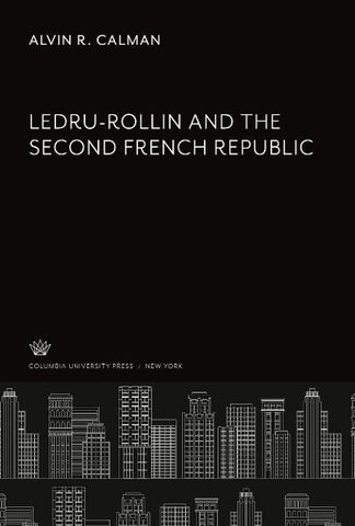 Ledru-Rollin and the Second French Republic