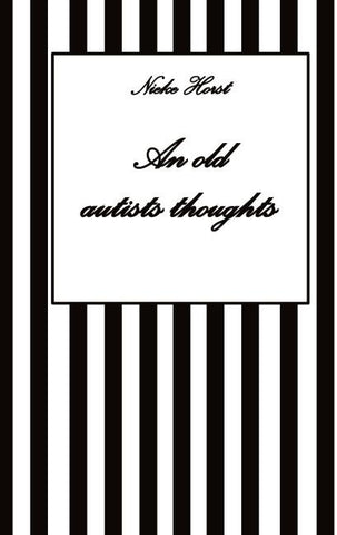 An old autists thoughts - ICD10, ICD11, masking, neurodiversity unsensitivity, ignorance, neurotypicals, autims, autists, diversity sensitivity, neurotypical arrogance,neurotypical judgments