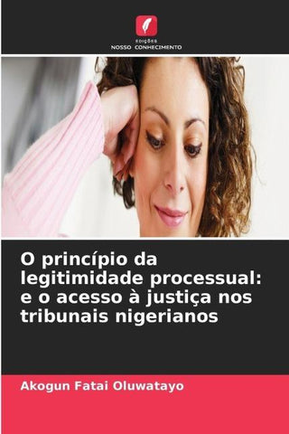 O princípio da legitimidade processual: e o acesso à justiça nos tribunais nigerianos