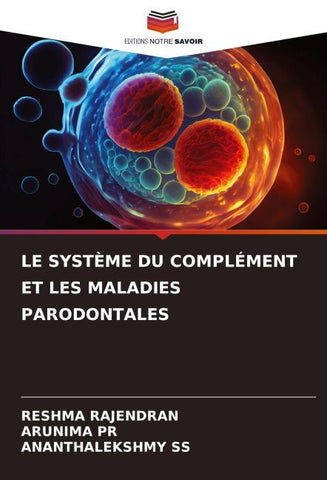LE SYSTÈME DU COMPLÉMENT ET LES MALADIES PARODONTALES
