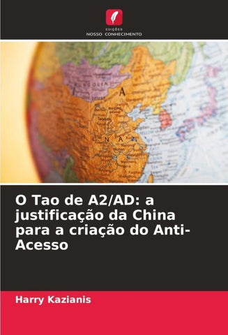 O Tao de A2/AD: a justificação da China para a criação do Anti-Acesso