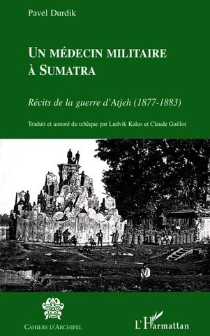 Un médecin militaire à Sumatra