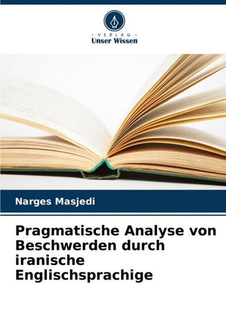 Pragmatische Analyse von Beschwerden durch iranische Englischsprachige