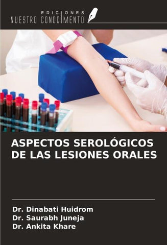 ASPECTOS SEROLÓGICOS DE LAS LESIONES ORALES