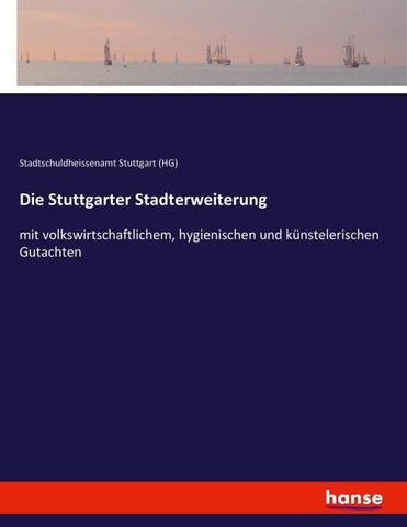 Die Stuttgarter Stadterweiterung