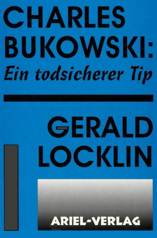 Charles Bukowski: Ein todsicherer Tip