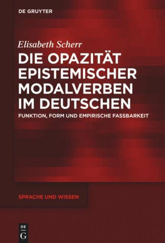 Die Opazität epistemischer Modalverben im Deutschen