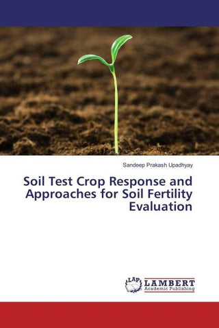 Soil Test Crop Response and Approaches for Soil Fertility Evaluation