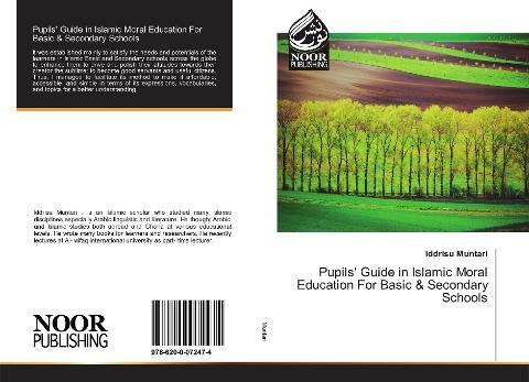 Pupils' Guide in Islamic Moral Education For Basic & Secondary Schools