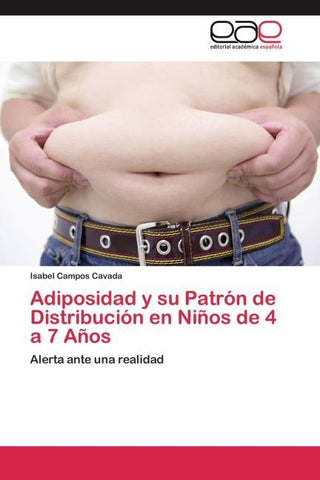 Adiposidad y su Patrón de Distribución en Niños de 4 a 7 Años