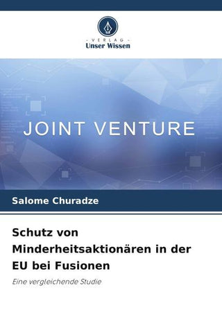 Schutz von Minderheitsaktionären in der EU bei Fusionen