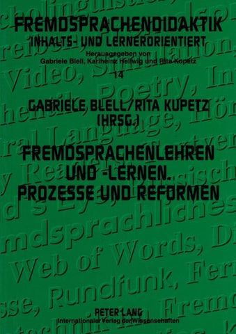 Fremdsprachenlehren und -lernen. Prozesse und Reformen