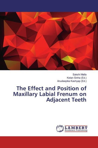 The Effect and Position of Maxillary Labial Frenum on Adjacent Teeth