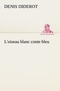 L'oiseau blanc conte bleu