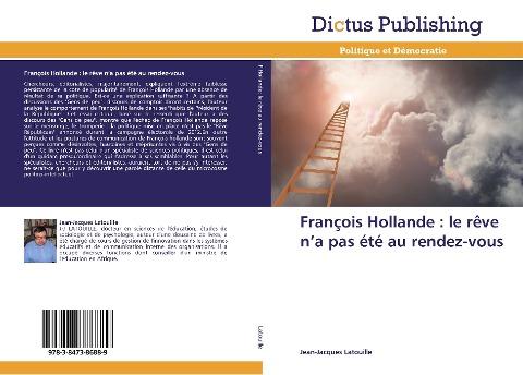 François Hollande : le rêve n'a pas été au rendez-vous