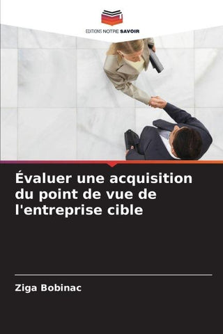 Évaluer une acquisition du point de vue de l'entreprise cible