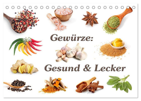 Gewürze: Gesund & Lecker (Tischkalender 2026 DIN A5 quer), CALVENDO Monatskalender