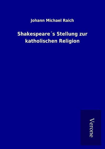 Shakespeare´s Stellung zur katholischen Religion