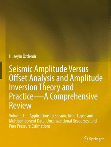 Seismic Amplitude Versus Offset Analysis and Amplitude Inversion Theory and Practice—A Comprehensive Review